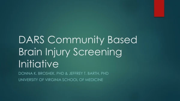 DARS Community Based Brain Injury Screening Initiative