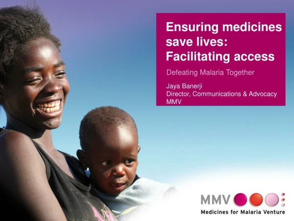 Ensuring medicines save lives: Facilitating access