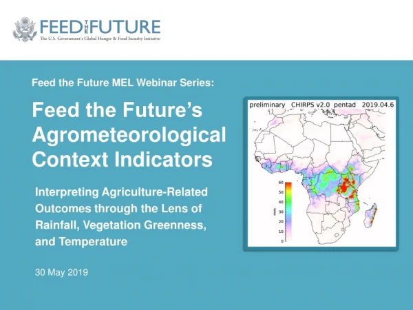 Feed the Future MEL Webinar Series: Feed the Future’s Agrometeorological Context Indicators