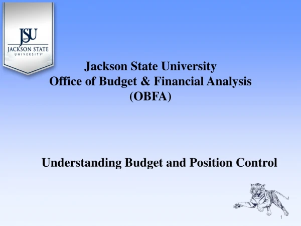 Jackson State University Office of Budget &amp; Financial Analysis (OBFA)