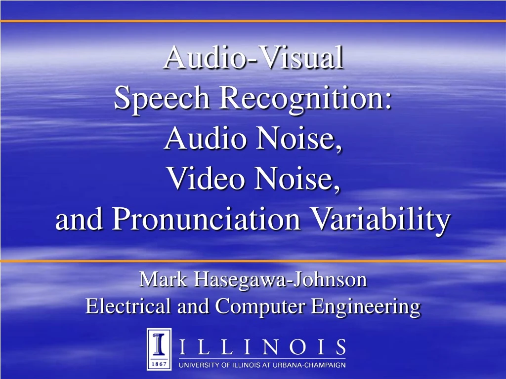 audio visual speech recognition audio noise video