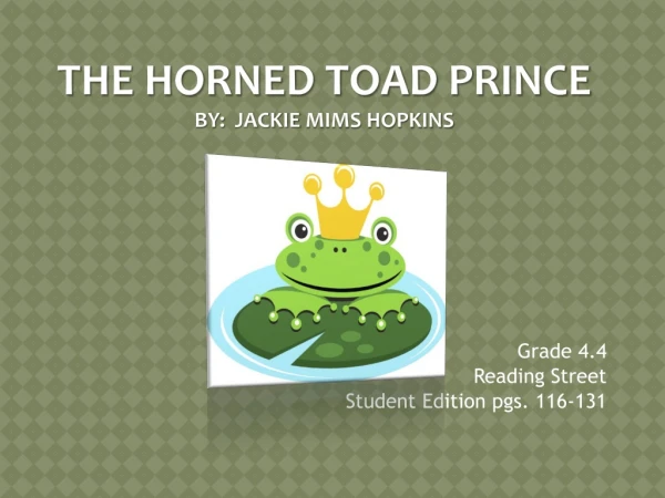 The horned toad prince By: jackie Mims Hopkins