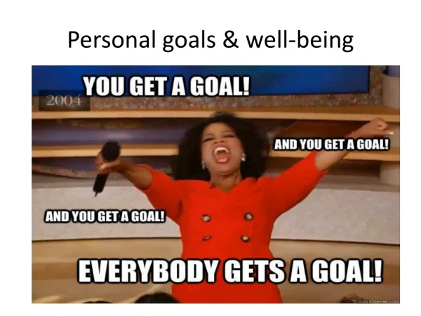 Personal goals &amp; well-being