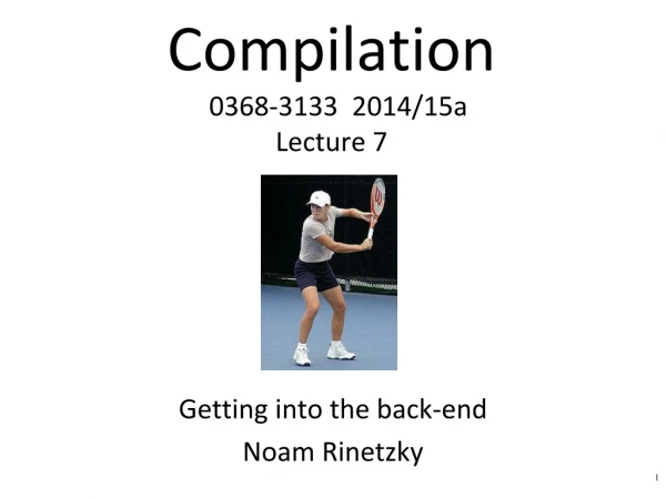 Compilation 0368-3133 2014/15a Lecture 7