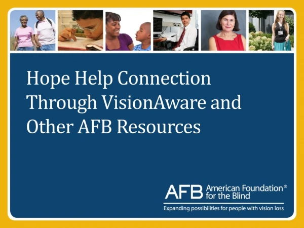 Hope Help Connection Through VisionAware and Other AFB Resources