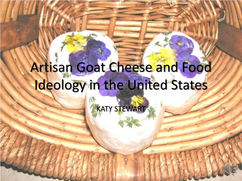 artisan goat cheese and food ideology in the united states