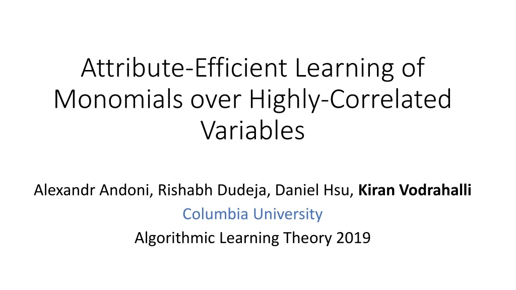 attribute efficient learning of monomials over highly correlated variables