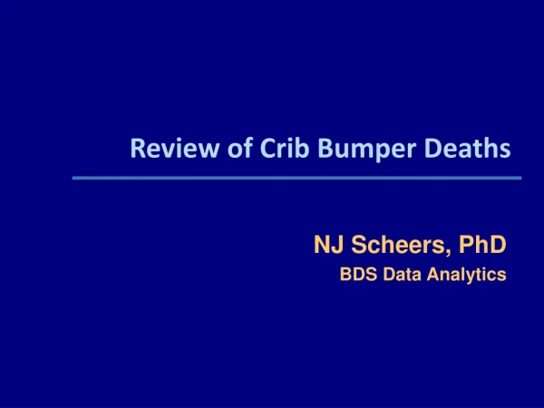 Review of Crib Bumper Deaths