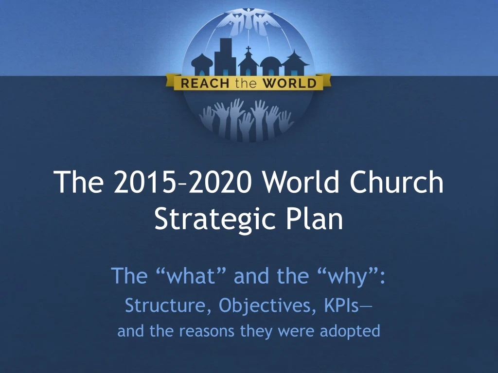 the 2015 2020 world church strategic plan