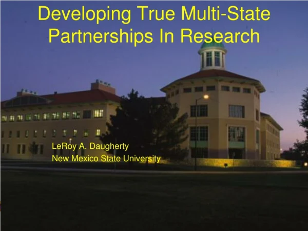 Developing True Multi-State Partnerships In Research