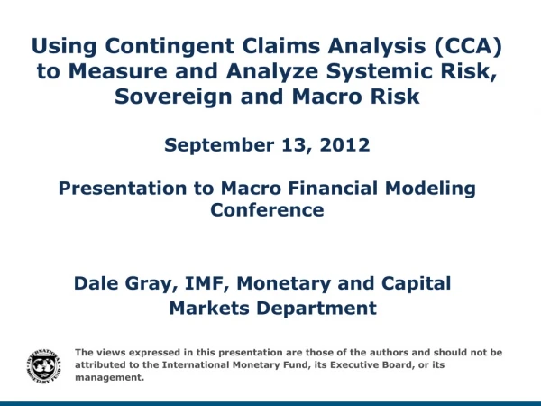 Dale Gray, IMF, Monetary and Capital Markets Department