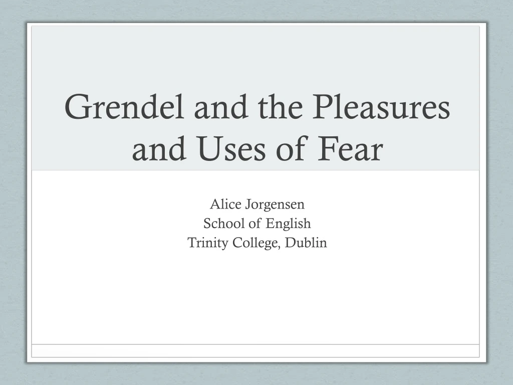 grendel and the pleasures and uses of fear