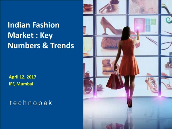 Indian Fashion Market : Key Numbers &amp; Trends