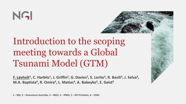 Introduction to the scoping meeting towards a Global Tsunami Model (GTM)