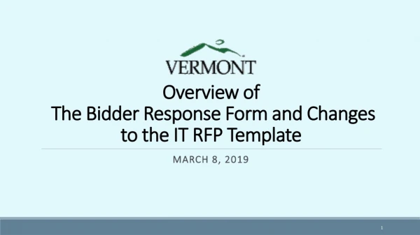 Overview of The Bidder Response Form and Changes to the IT RFP Template