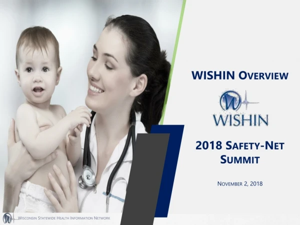 WISHIN Overview 2018 Safety-Net Summit November 2, 2018