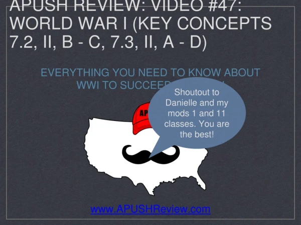 APUSH Review: Video #47: World War I (Key Concepts 7.2, II, B - C, 7.3, II, A - D)