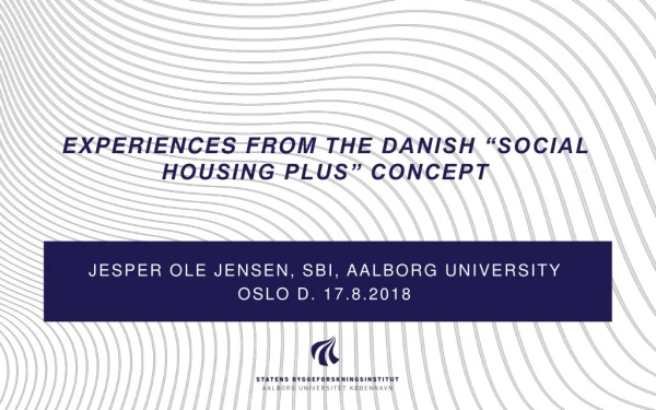 Experiences from the Danish “Social Housing Plus” concept