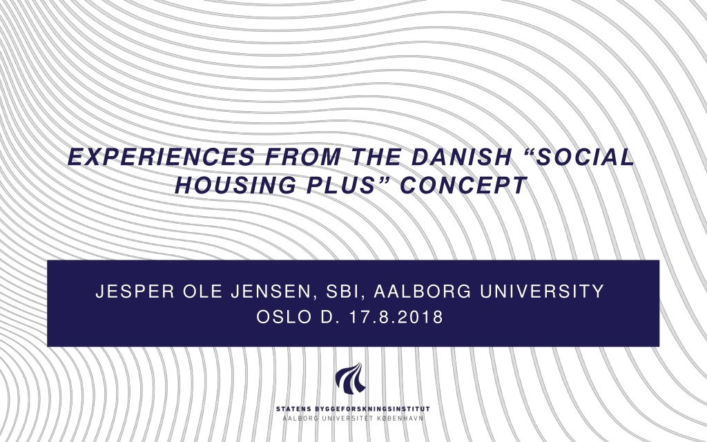 experiences from the danish social housing plus concept