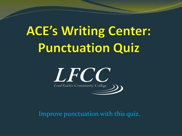 ACE’s Writing Center: Punctuation Quiz