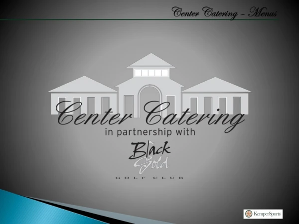 Center Catering – Menus