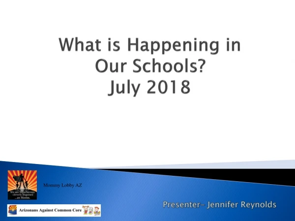 What is Happening in Our Schools? July 2018