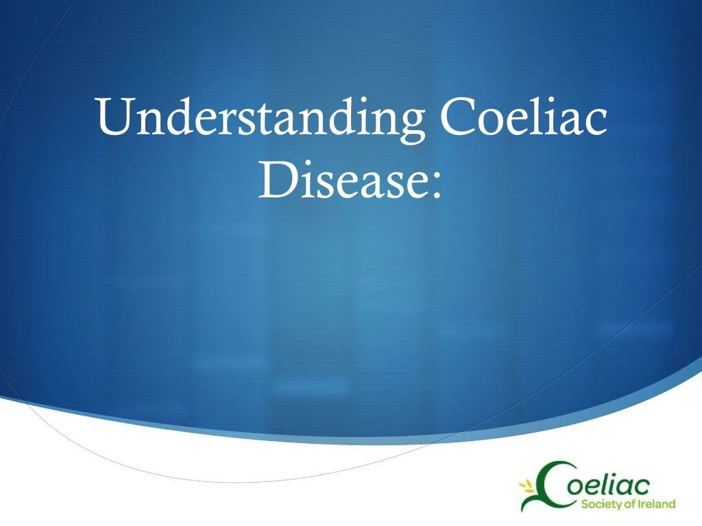 understanding coeliac disease