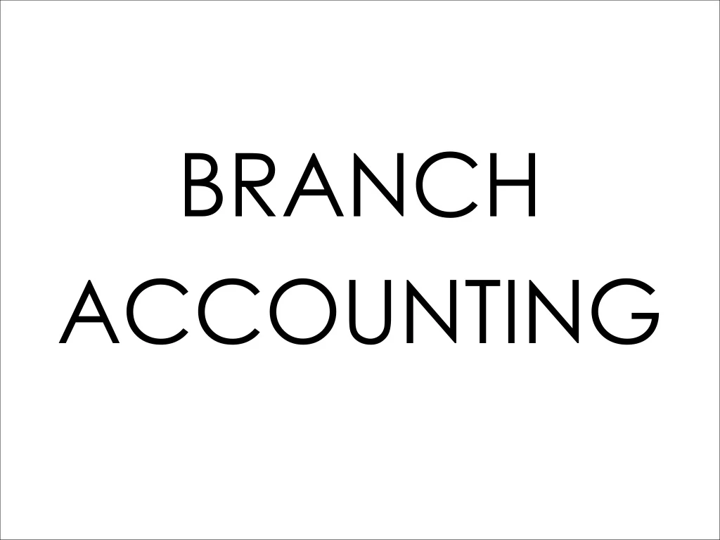 branch accounting