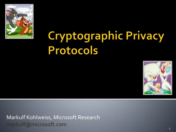 Cryptographic Privacy Protocols