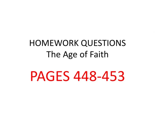 HOMEWORK QUESTIONS The Age of Faith