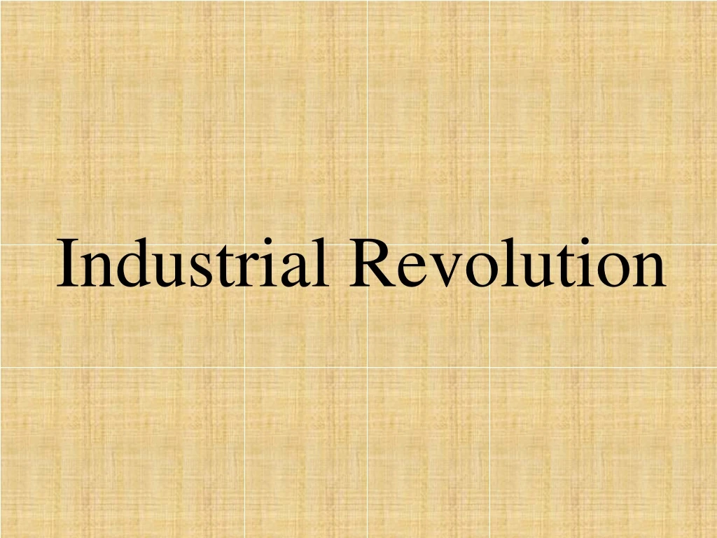 industrial revolution