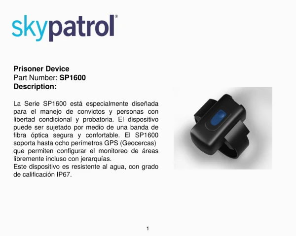 Prisoner Device Part Number: SP1600 Description: