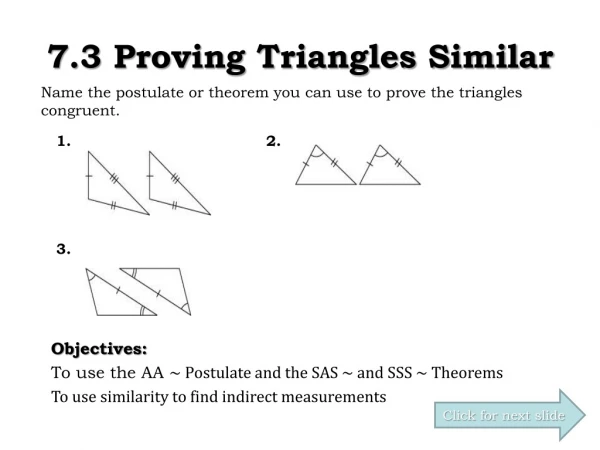 7.3 Proving Triangles Similar