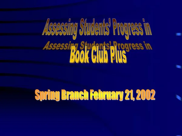 Assessing Students Progress in Book Club Plus