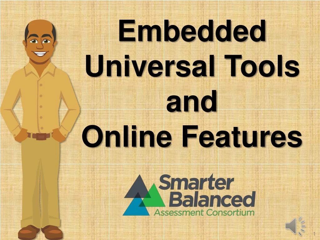 embedded universal tools and online features