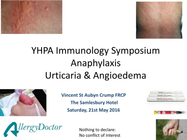 YHPA Immunology Symposium Anaphylaxis Urticaria &amp; Angioedema