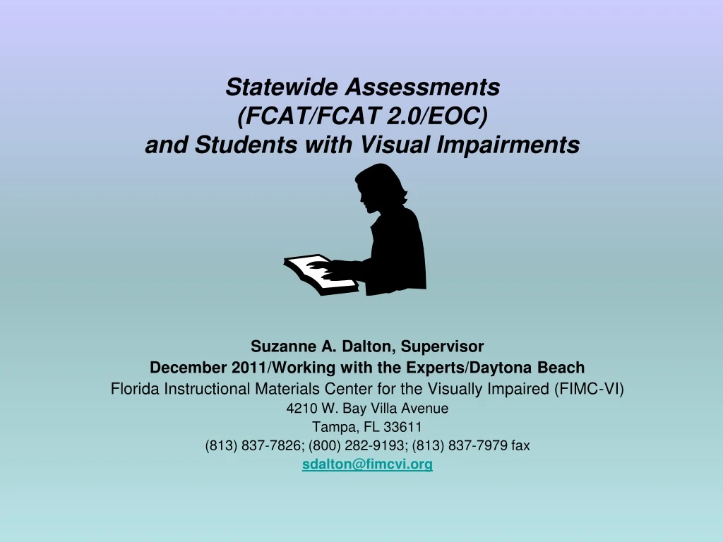 statewide assessments fcat fcat 2 0 eoc and students with visual impairments