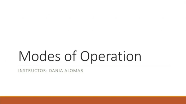 Modes of Operation