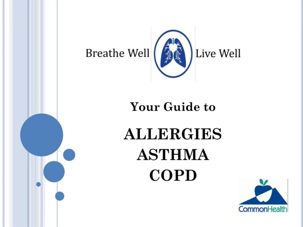 Your Guide to ALLERGIES ASTHMA COPD
