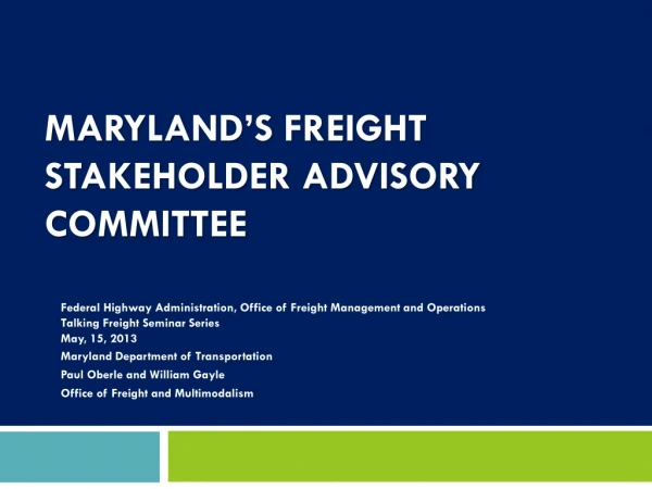 Maryland’s Freight stakeholder advisory committee