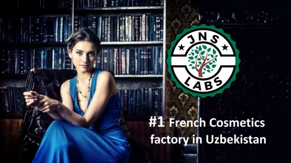#1 French Cosmetics factory in Uzbekistan