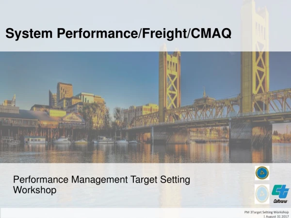 System Performance/Freight/CMAQ