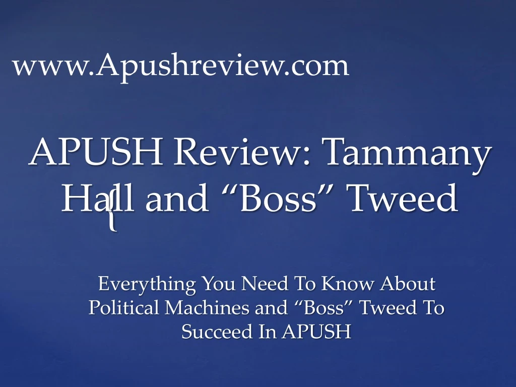 apush review tammany hall and boss tweed