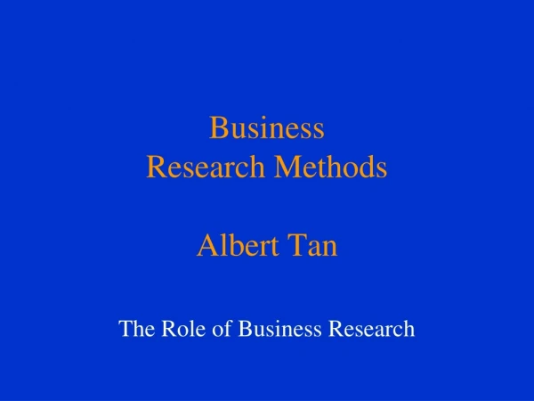 Business Research Methods Albert Tan