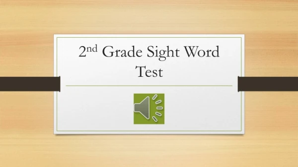 2 nd Grade Sight Word Test