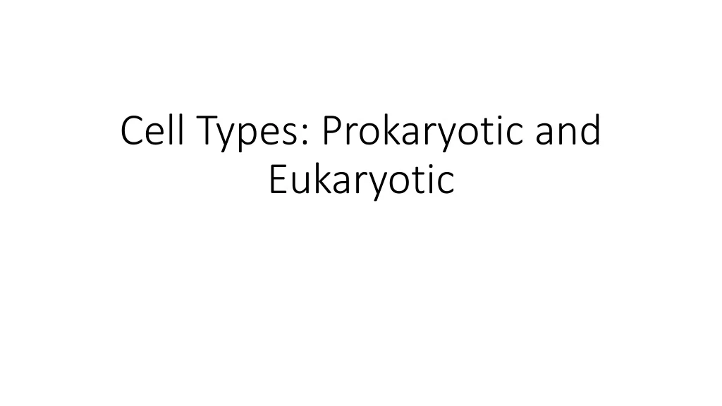 cell types prokaryotic and eukaryotic