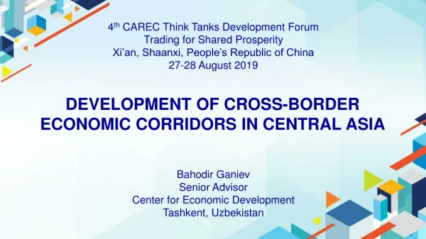 4 th CAREC Think Tanks Development Forum Trading for Shared Prosperity