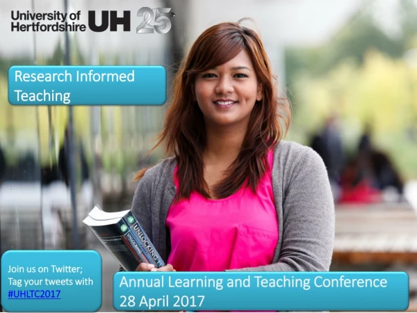 Annual Learning and Teaching Conference 28 April 2017