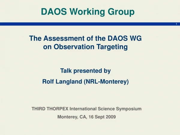 The Assessment of the DAOS WG on Observation Targeting Talk presented by