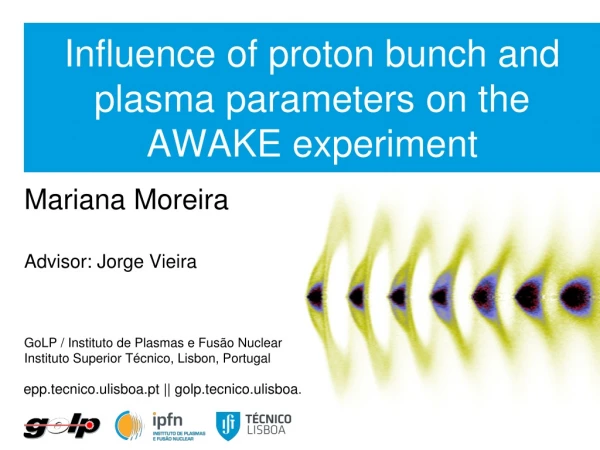 Influence of proton bunch and plasma parameters on the AWAKE experiment